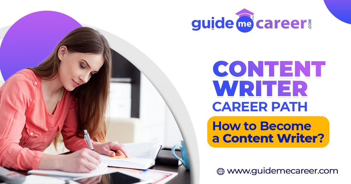 Content Writer Career Path: How to Become a Content Writer?