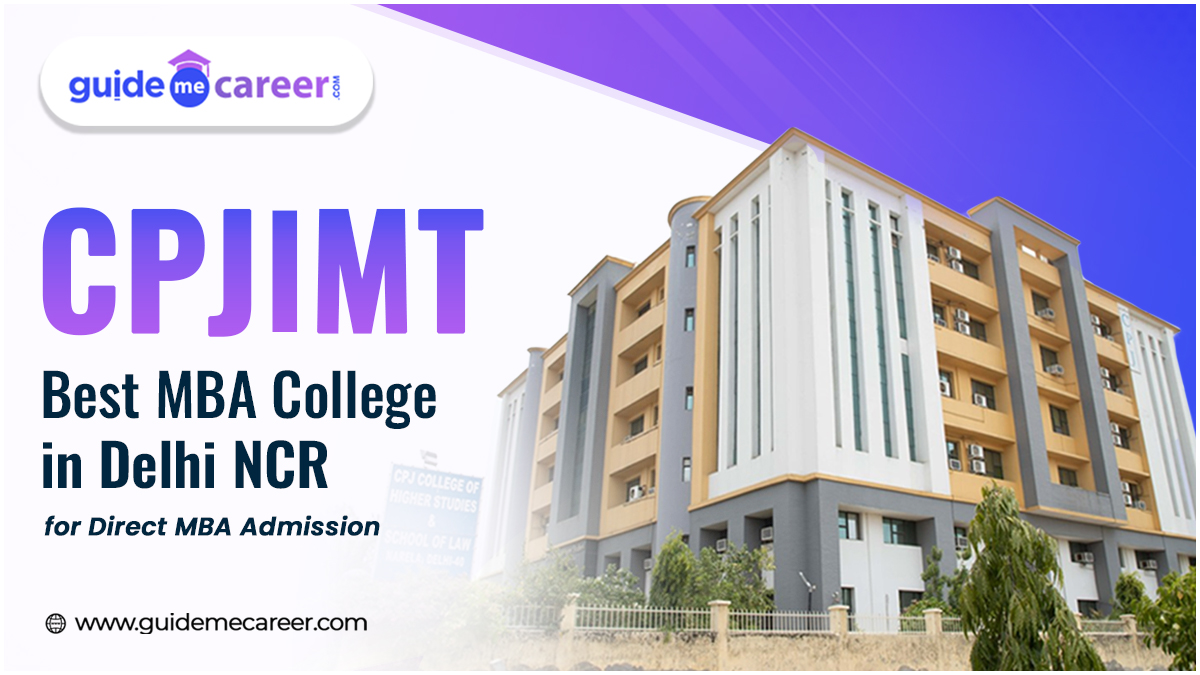 CPJIMT, Narela, Delhi-The Best Choice for Direct MBA Admission in Delhi NCR
