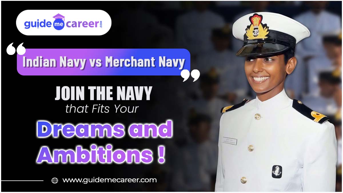 Difference Between Indian Navy and Merchant Navy: Your Guide to Maritime Career Choices
