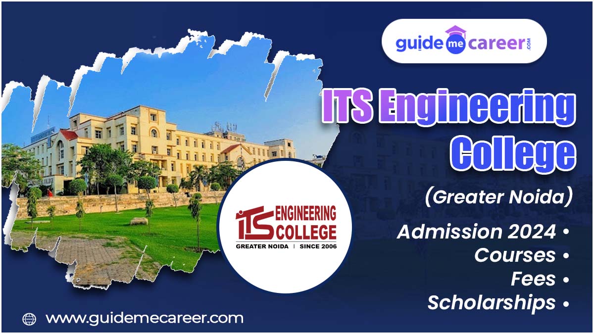 ITS Engineering College (Greater Noida) Admission 2024, Courses, Fees & Scholarships

