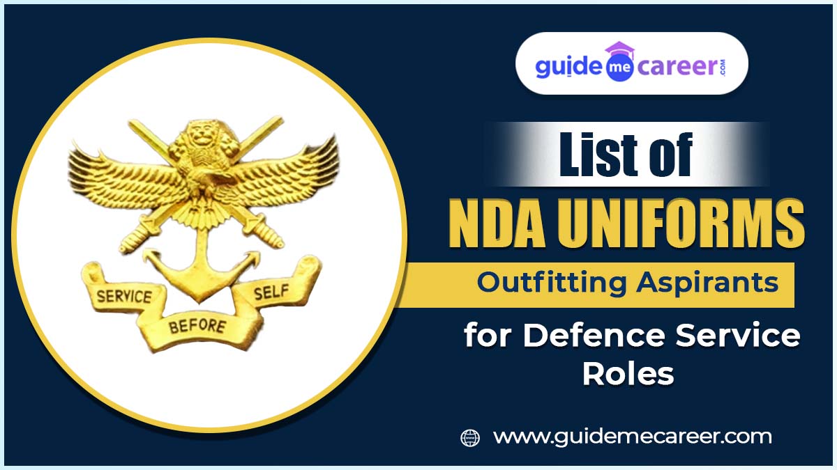 Everything You Need to Know About Different NDA Uniforms Outfitting Aspirants for Defence Services 
