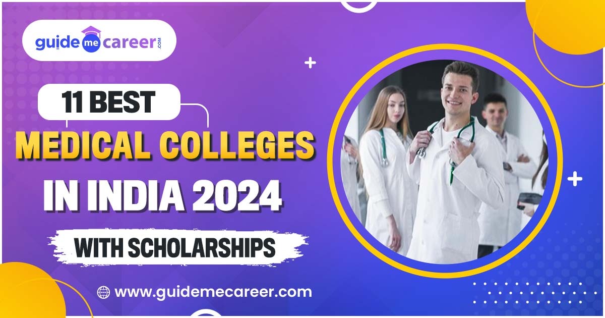 Top Medical Colleges in India 2024 with Available Scholarships