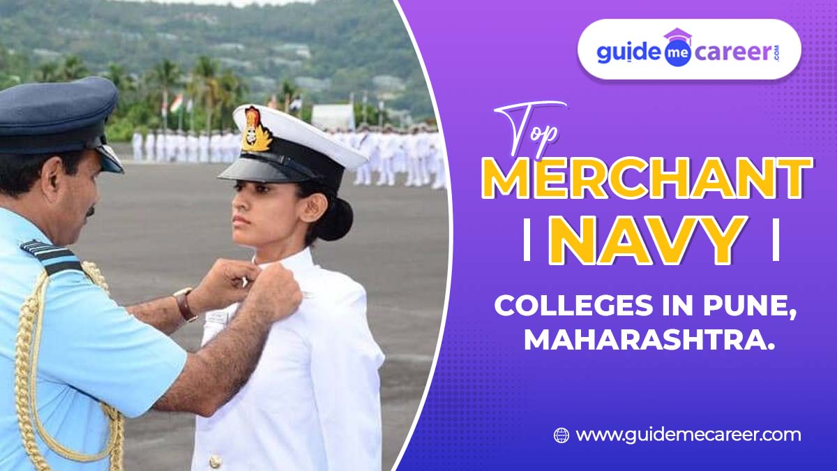 Top Merchant Navy Colleges in Pune, Maharashtra
