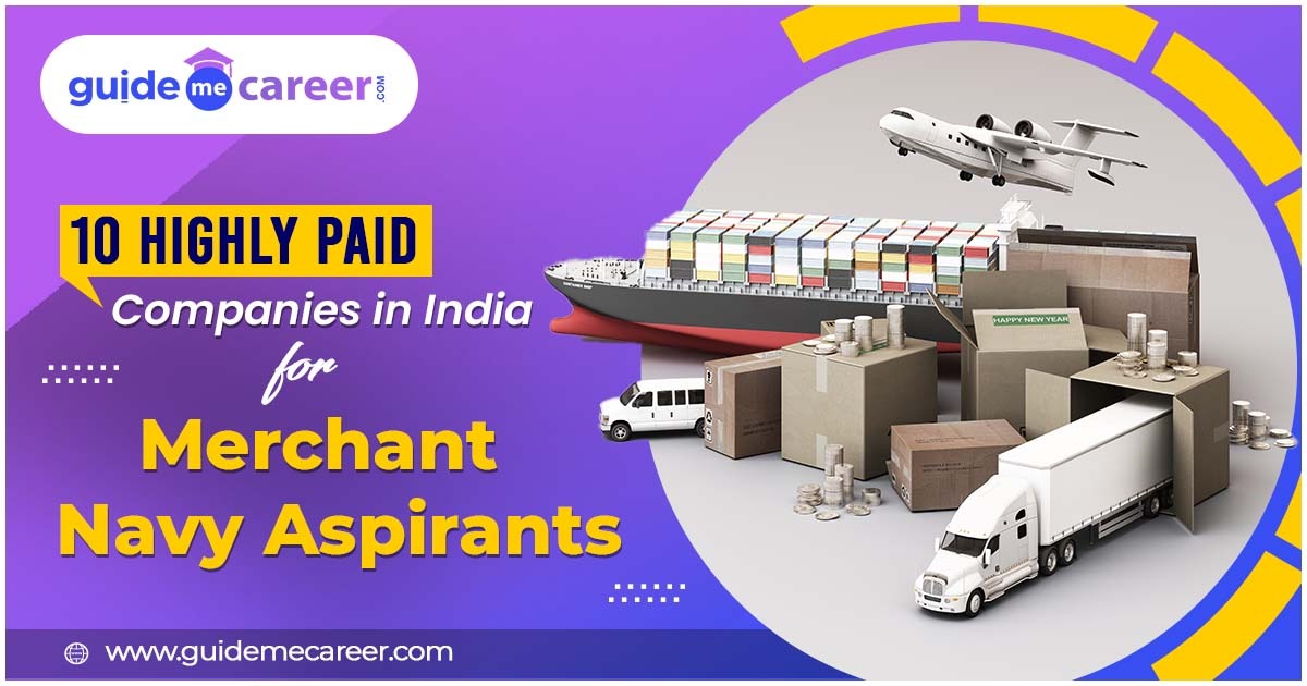 Top 10 Highly Paid Shipping Companies in India for Aspiring Merchant Navy Professionals