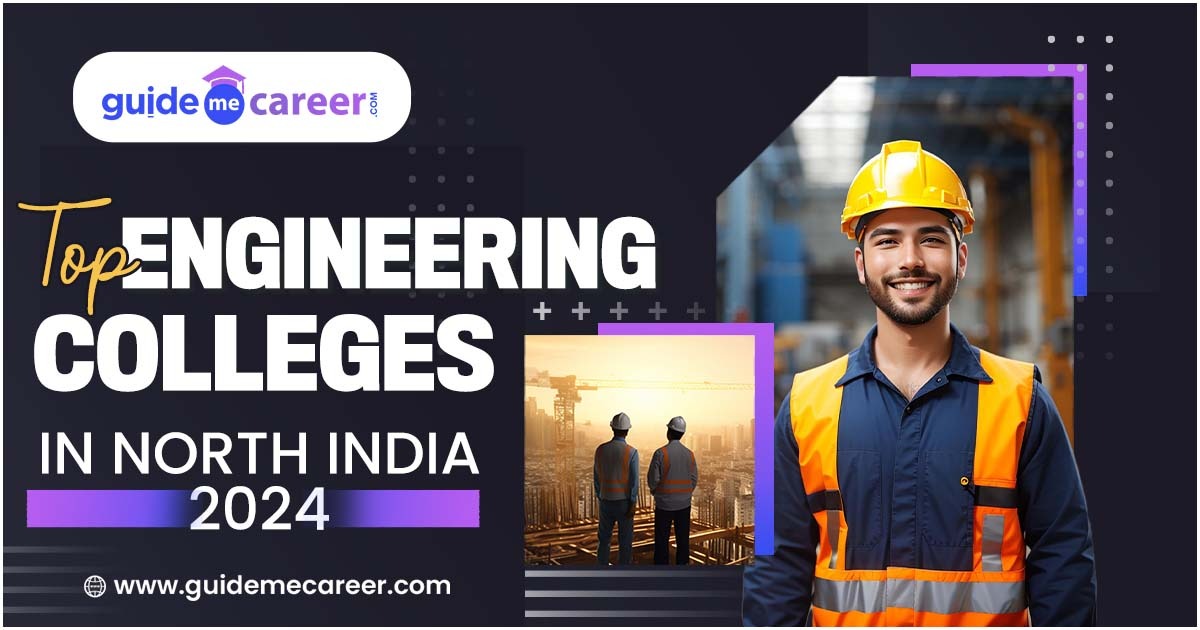 Top  Engineering Colleges in North India Based on 2024 Ranking