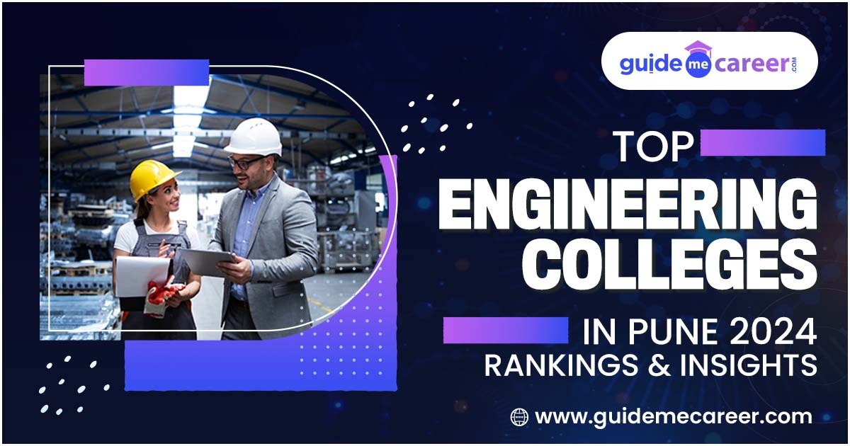 Discovering the Top Engineering Colleges in Pune 2024 for Rankings and Insights
