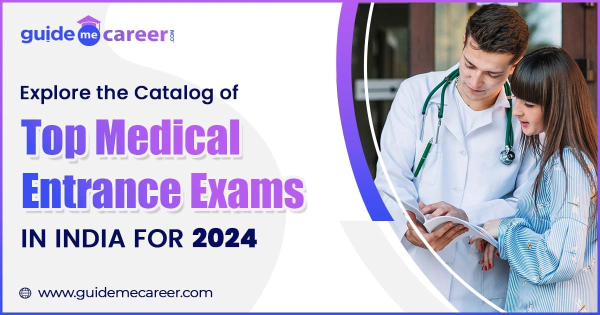 Top Rated List of Medical Entrance Exams in India for 2024