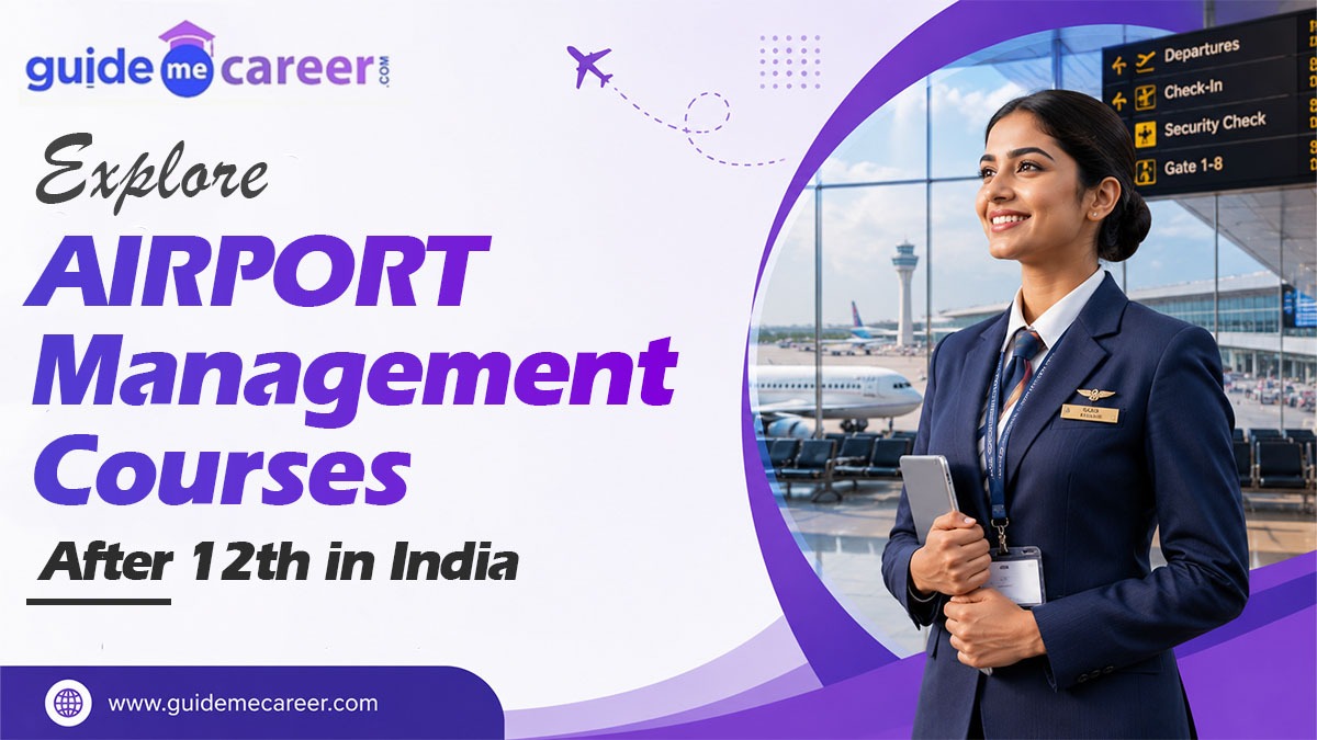 Airport Management Courses After 12th in India: A Growing Career Choice for Young Aspirants
