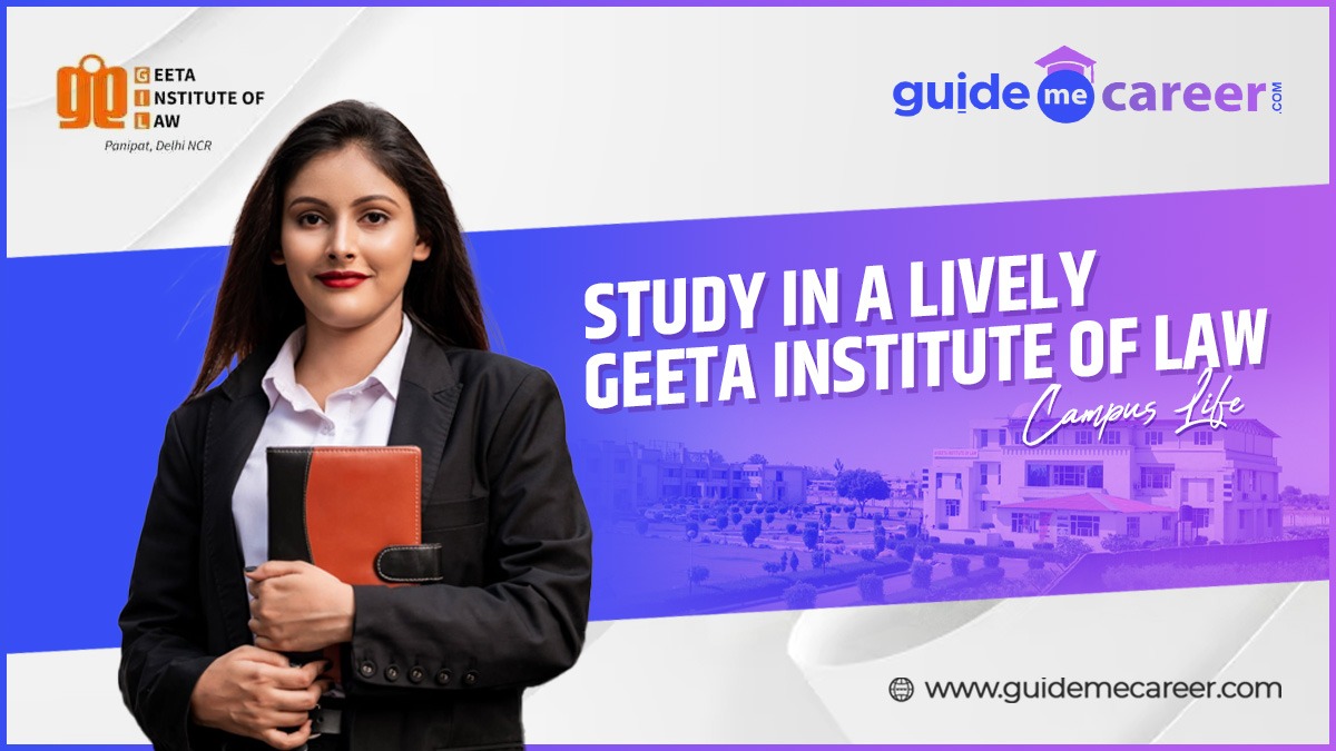 Geeta Institute of Law Campus Life: A Blend of Academic Excellence and Vibrant Activities
