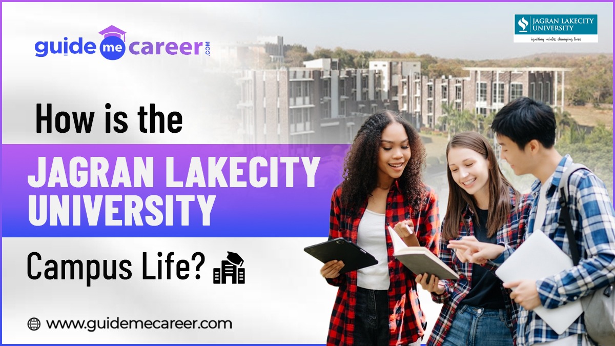 Exploring the Heartbeat of Jagran Lakecity University Campus Life