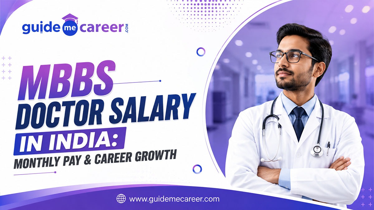 MBBS Doctor Salary in India: Monthly Pay, Internship & Salary Scale