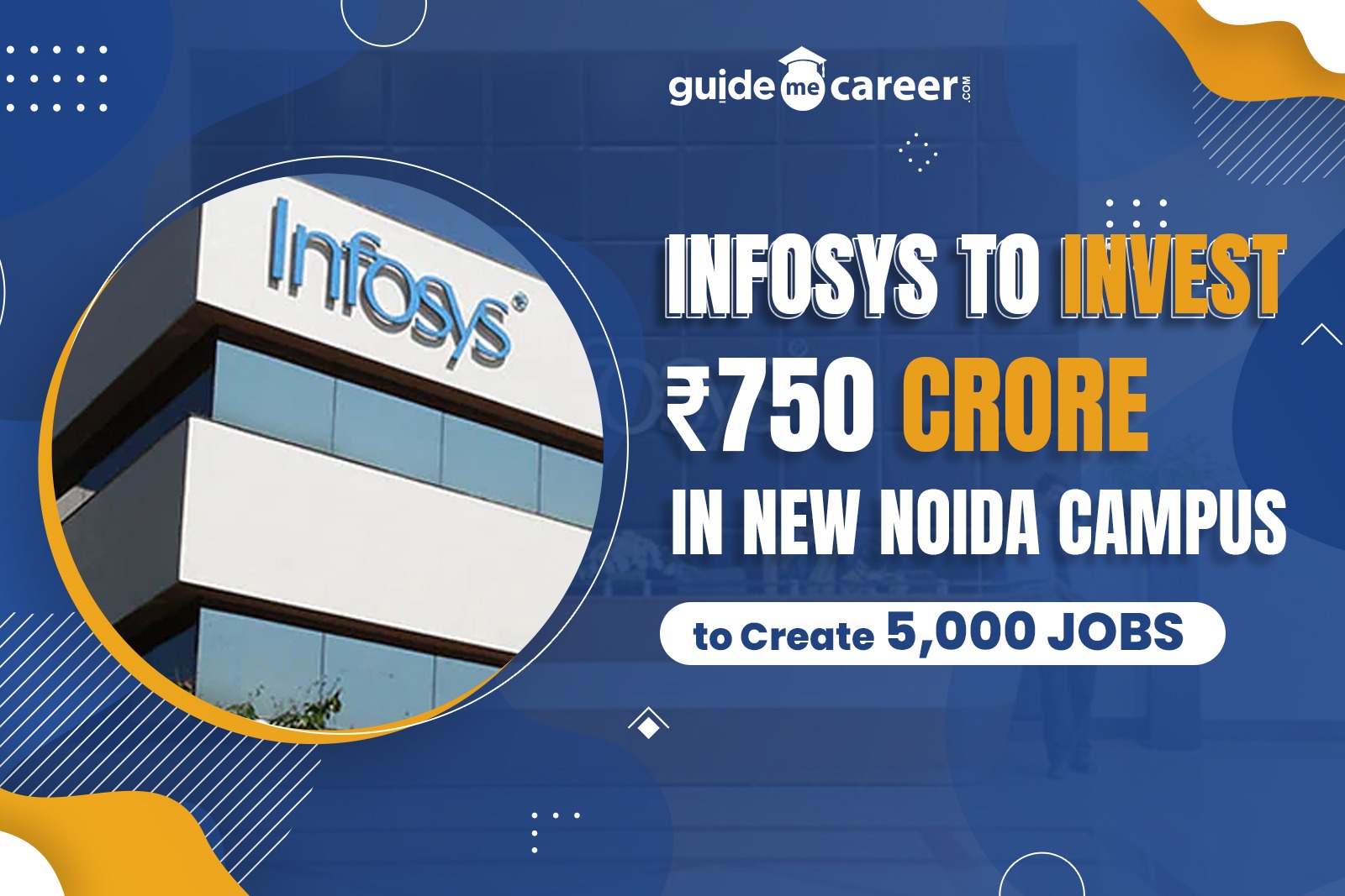 Infosys to Build Rs.750-Crore Campus in Noida, Create 5,000 Jobs
