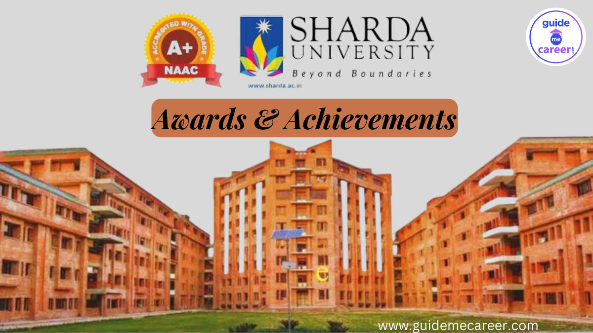 Sharda University: A Catalogue of Awards & Achievements
