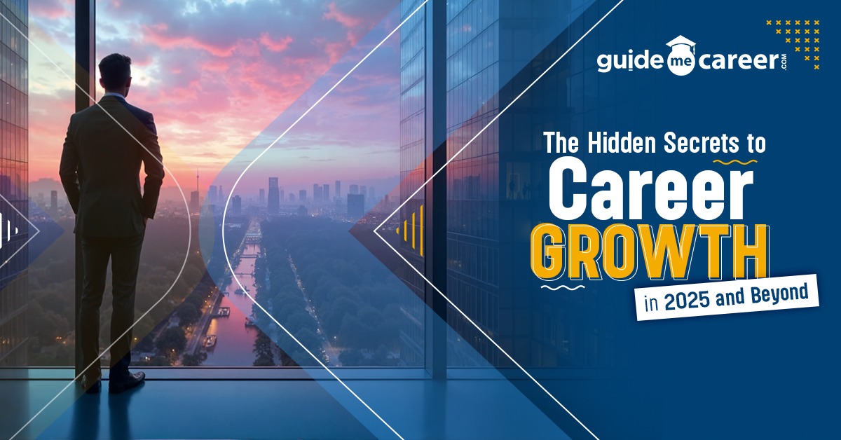 The Career Growth Secrets You’re Missing: Smart Moves for 2025 and Beyond
