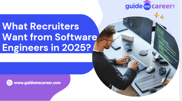 Job Trends 2025: What Recruiters Are Looking for in Software Engineers Now
