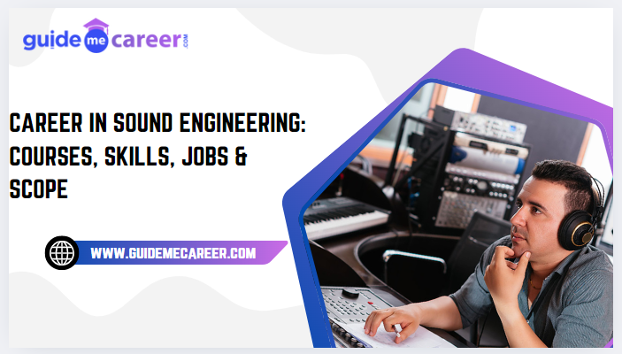 Is Sound Engineering a Good Career Choice? Here’s What You Should Know
