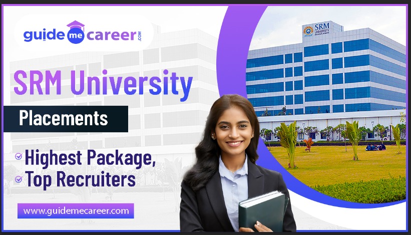 SRM University, Sonepat (Haryana) Placements 2024: Highest Package, Top Recruiters
