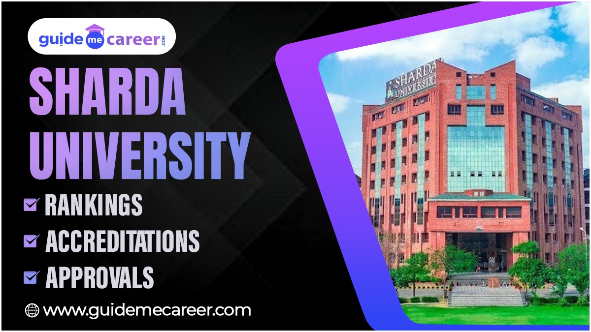 Navigating the Sharda University Rankings, Accreditations, and Approvals
