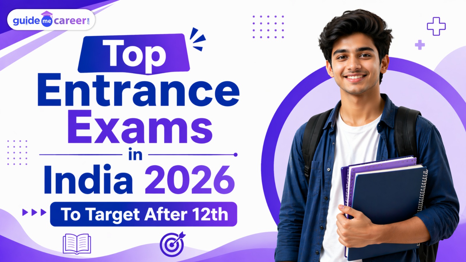Top Entrance Exams in India 2026 After Class 12 Every Student Must Know
