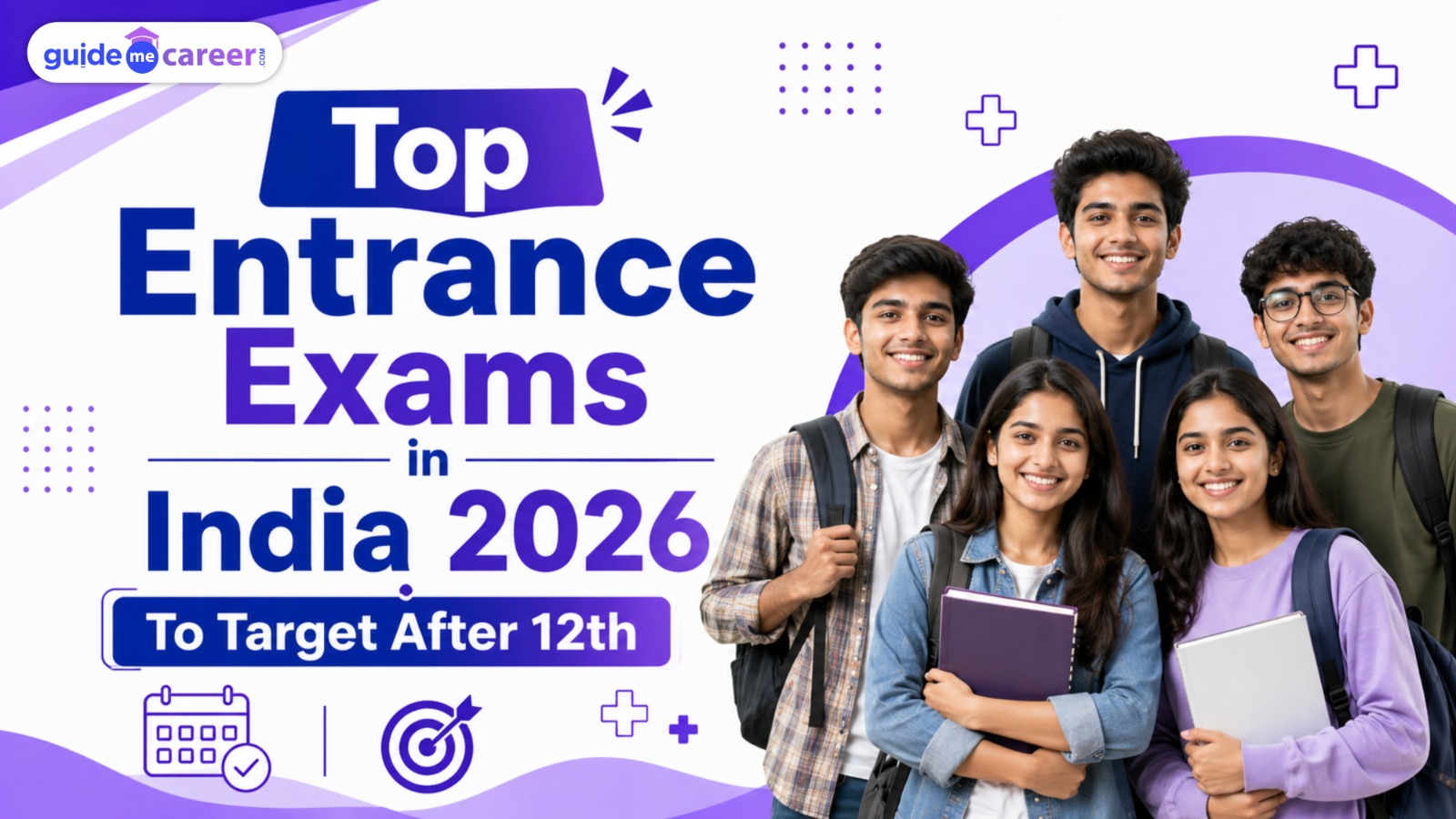 Top Entrance Exams in India 2026 After Class 12 Every Student Must Know
