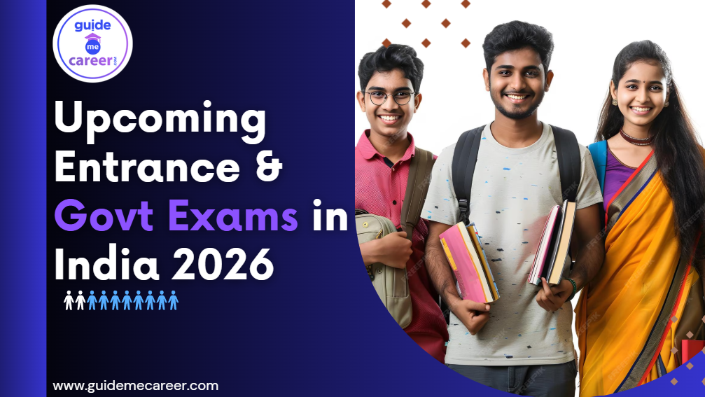 Upcoming Entrance, Competitive & Sarkari Exams in India 2026

