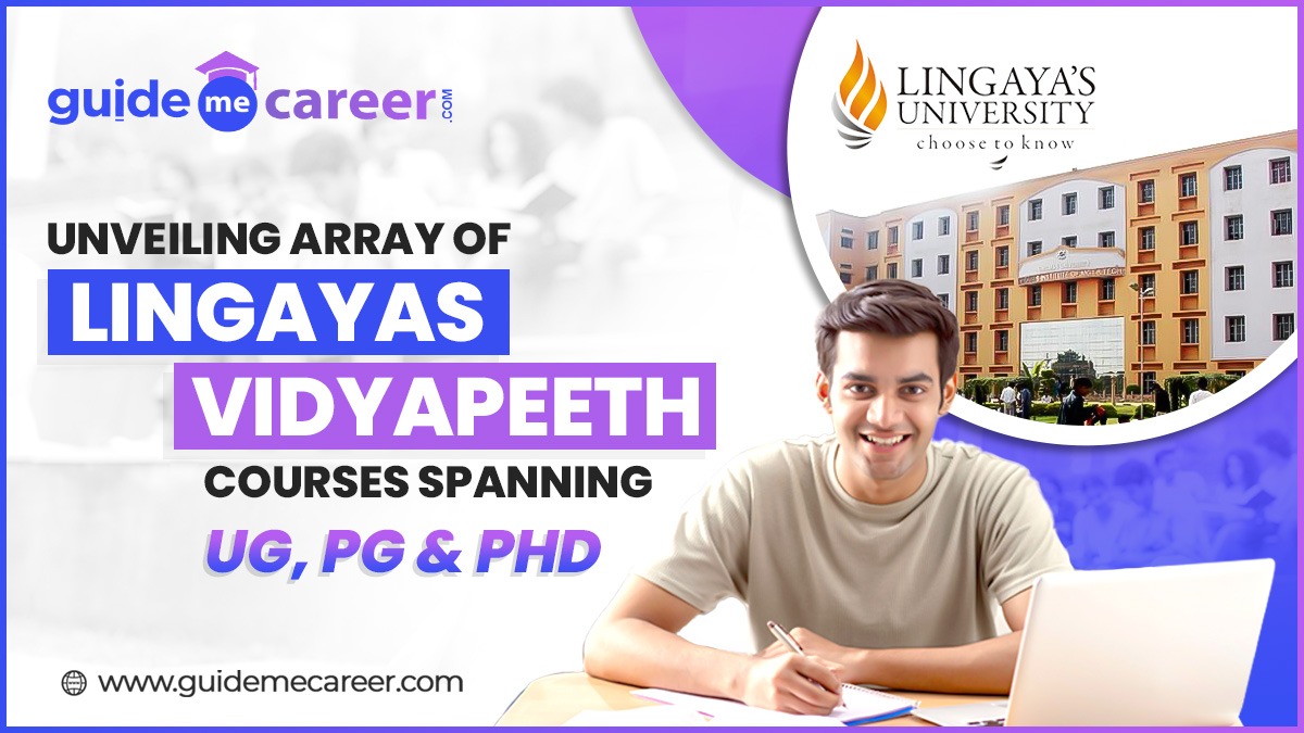 Unveiling Array of Lingayas Vidyapeeth Courses Spanning UG, PG & PhD
